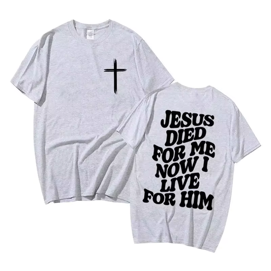 FaithWear Collection: Jesus Died For Me T-shirt